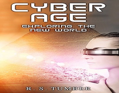 Cyber Age: R. S. Tumber